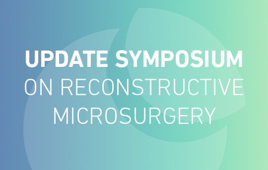 International Master’s Degree in Reconstructive Microsurgery - Update Symposium on microsurgery